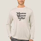 Wann immer es ist, T - Shirt zusammen (Vorderseite)