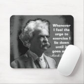 Wann immer ich dem Drängen glaube, Mark Twain Mousepad (Mit Mouse)