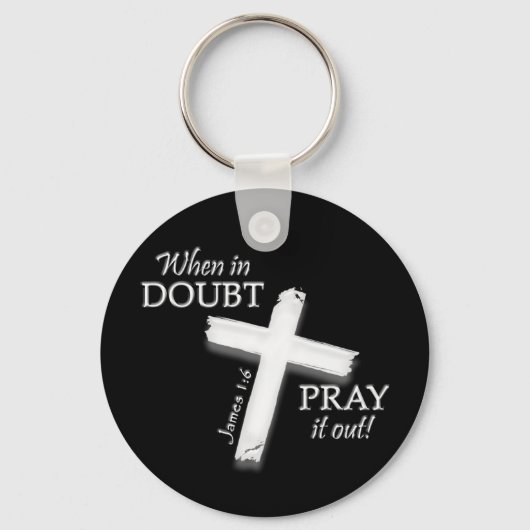 Wann in Zweifel. . . (weiß) dunkel Schlüsselanhänger (Vorderseite)