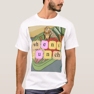 Wann ist Mittagessen? T-Shirt