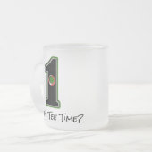 Wann ist T-Shirt Time Hole in One? Mattglastasse (Vorderseite Links)