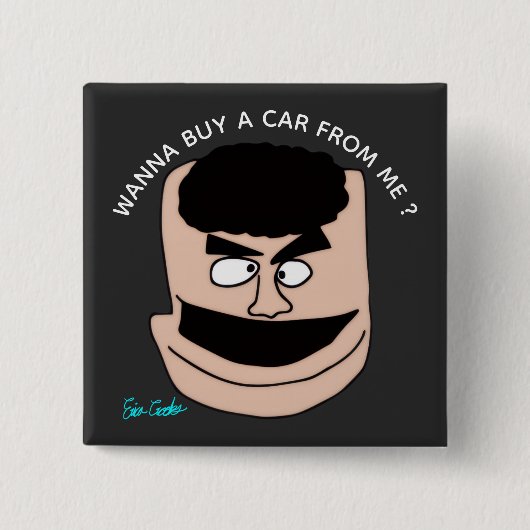 Wanna Buy A Car From Me ? puppet sales parody Button (Vorderseite)