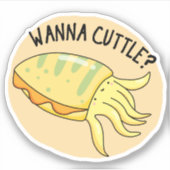 Wanna Cuttle Funny Cuttlefish Pub Aufkleber (Vorderseite)