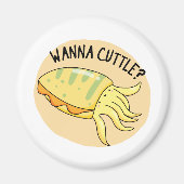 Wanna Cuttle Funny Cuttlefish Pub Magnet (Vorne)