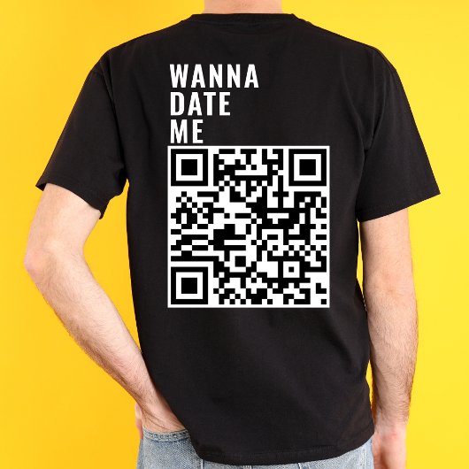 Wanna Date me Custom QR Code Scan Ich habe sein Ge T-Shirt