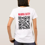 Wanna Date Qr Code Funny Red Black T-Shirt<br><div class="desc">Machen Sie eine kühne und spielerische Aussage mit unserem "Wanna Date" QR Code Funny Red und Black T - Shirt. Dieses einzigartige Tee,  das perfekt zum Eisbrechen geeignet ist,  verbindet Spaß und technisch versierten Stil und macht es zum ultimativen Konversationsstarter.</div>