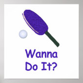 Wanna Do it Pong Poster (Vorne)