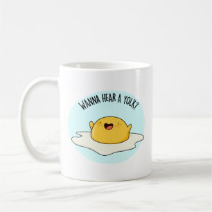 Wanna Hear A Yolk Funny Egg Joke Pub Kaffeetasse