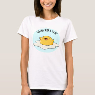 Wanna Hear A Yolk Funny Egg Joke Pub T-Shirt