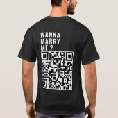 Wanna heiraten mich Custom QR Code Scan Ich habe s T-Shirt (Rückseite)