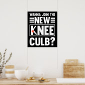 Wanna Join The New Knee Club Poster (Küche)