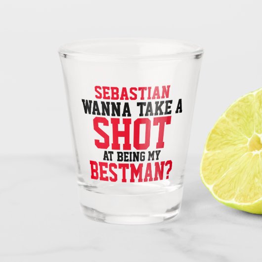 Wanna macht einen Schuss, mein Beste Personalisier Schnapsglas (Vorderseite)