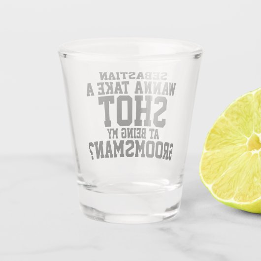 Wanna macht einen Schuss, mein Trauzeuge zu sein Schnapsglas (Rückseite)