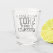 Wanna macht einen Schuss, meine Brautjungfrau zu s Schnapsglas (Rückseite)