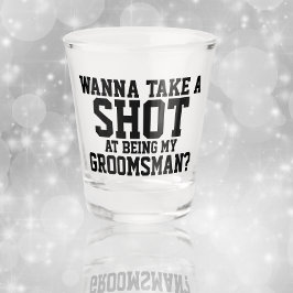 Wanna macht einen Versuch, mein Trauzeuge zu sein Schnapsglas