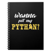 Wanna Pet My Python Notizblock (Vorderseite)