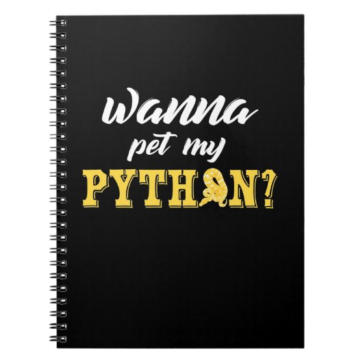 Wanna Pet My Python Notizblock (Vorderseite)