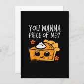 Wanna Piece of me Pumpkin Pie Erntedank Men Wom Einladung (Vorne/Hinten)