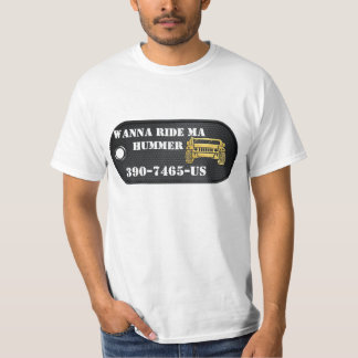 Wanna Ride Ma Hummer T-Shirt