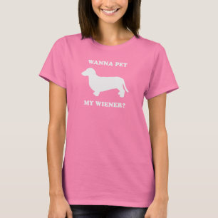 Wanna streichelt meine Dackel T-Shirt