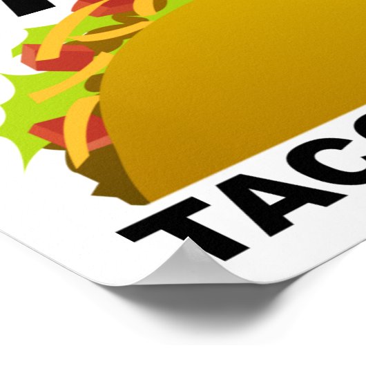 Wanna Taco 'Bout It Funny Poster (Ecke)