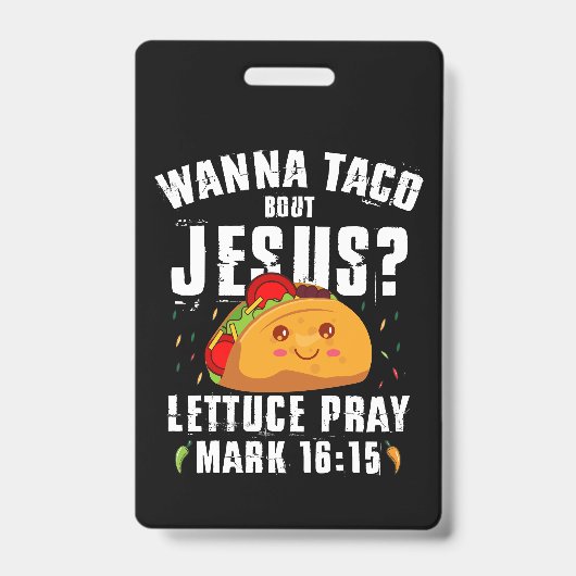 Wanna Taco Bout Jesus Cinco de Mayo Christlich Ausweis (Front)
