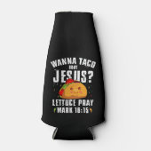 Wanna Taco Bout Jesus Cinco de Mayo Christlich Flaschenkühler (Vorderseite)