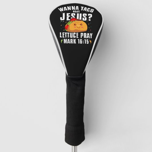 Wanna Taco Bout Jesus Cinco de Mayo Christlich Golf Headcover (Vorderseite)