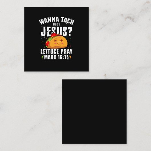 Wanna Taco Bout Jesus Cinco de Mayo Christlich Quadratische Visitenkarte (Vorne/Hinten)
