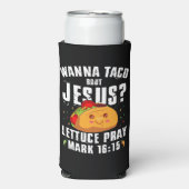 Wanna Taco Bout Jesus Cinco de Mayo Christlich Selters Dosenkühler (Seltzer Vorderseite)