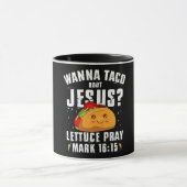 Wanna Taco Bout Jesus Cinco de Mayo Christlich Tasse (Zentrum)