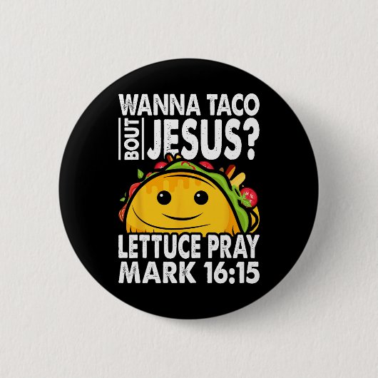 Wanna Taco Bout Jesus Cinco De Mayo Let's Fiesta Button (Vorderseite)