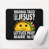 Wanna Taco Bout Jesus Cinco De Mayo Let's Fiesta Mousepad (Mit Mouse)