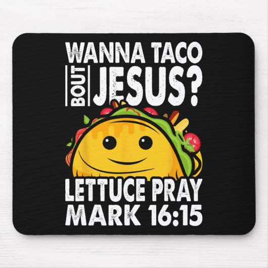 Wanna Taco Bout Jesus Cinco De Mayo Let's Fiesta Mousepad (Vorne)