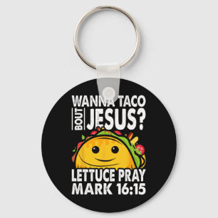 Wanna Taco Bout Jesus Cinco De Mayo Let's Fiesta Schlüsselanhänger
