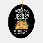 Wanna Taco Bout Jesus Cinco De Mayo Männer Keramik Ornament (Rechts)