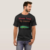 wannatouchmylizard T-Shirt (Vorne ganz)