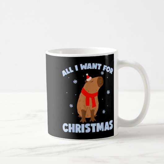 Want For Christmas Is Capy _ Christmas Capybara Sa Kaffeetasse (Rechts)