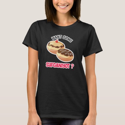 Want Some Sufganyot Hanukkah T-Shirt (Vorderseite)