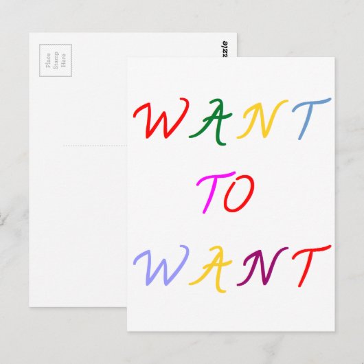 want to want multicolore postkarte (Vorne/Hinten)