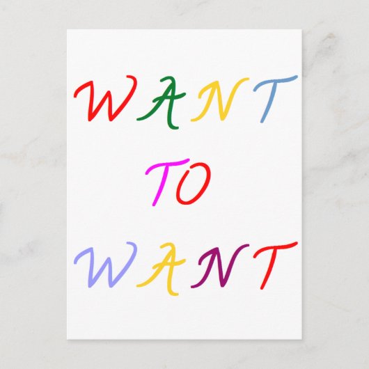 want to want multicolore postkarte (Vorderseite)