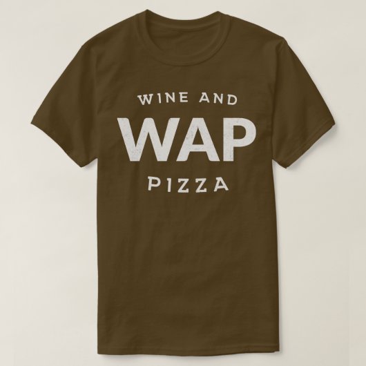 WAP Wein und Pizza T-Shirt (Design vorne)