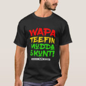 Wapa Tetuna Mudda Skunt! US-Jungfrau Inseln Massiv T-Shirt (Vorderseite)