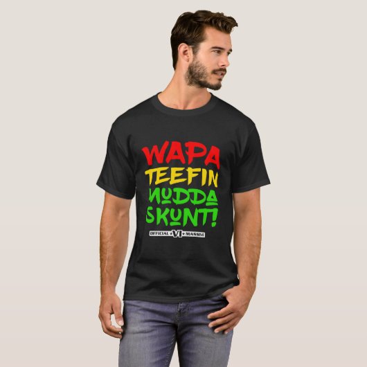 Wapa Tetuna Mudda Skunt! US-Jungfrau Inseln Massiv T-Shirt (Vorne ganz)