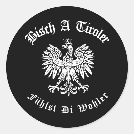 Wappen Adler Österreich Bischt a Tiroler Runder Aufkleber (Vorderseite)