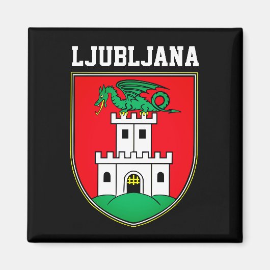 Wappen von Ljubljana - SLOWENIEN Magnet (Vorne)