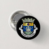 Wappen von Setúbal, PORTUGAL Button (Vorne & Hinten)