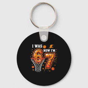 War 6 7 Geburtstagsjunge Basketball lustig 6 7 Mem Schlüsselanhänger