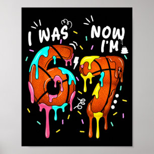 War 6 7 lustig 67 Geburtstag Basketball Liebhaber Poster