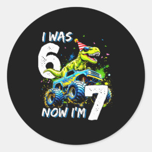 War 6 jetzt bin ich 7 Jahre alt Geburtstag 67 Mons Runder Aufkleber